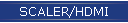 SCALER/HDMI