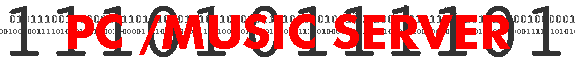 PC /MUSIC SERVER