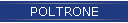 POLTRONE