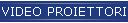 VIDEO PROIETTORI