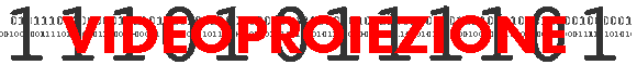 VIDEOPROIEZIONE